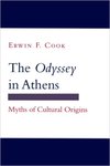 The <em>Odyssey</em> in Athens: Myths of Cultural Origins by Erwin F. Cook
