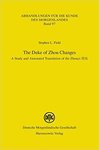 The Duke of Zhou Changes: A Study and Annotated Translation of the Zhouyi 周易