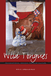 Wild Tongues: Transnational Mexican Popular Culture