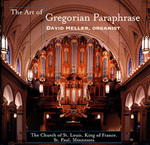 The Art of Gregorian Paraphrase by David Heller