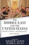 The Middle East and the United States: History, Politics, and Ideologies