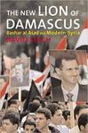 The New Lion of Damascus: Bashar al-Asad and Modern Syria by David W. Lesch