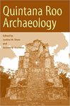 Quintana Roo Archaeology by Justine M. Shaw and Jennifer P. Mathews