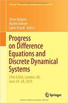 Progress on Difference Equations and Discrete Dynamical Systems: 25th ICDEA, London, UK, June 24–28, 2019