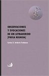 Observaciones y Evocaciones de un Letraherido : (Prosa Reunida) by Carlos X. Ardavín Trabanco