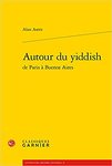 Autour du Yiddish de Paris à Buenos Aires