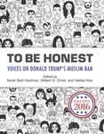 To Be Honest: Voices on Donald Trump's Muslim Ban