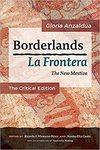 Borderlands / La Frontera: The New Mestiza by Ricardo F. Vivancos-Pérez and Norma Elia Cantú