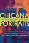 Chicana Portraits: Critical Biographies of Twelve Chicana Writers